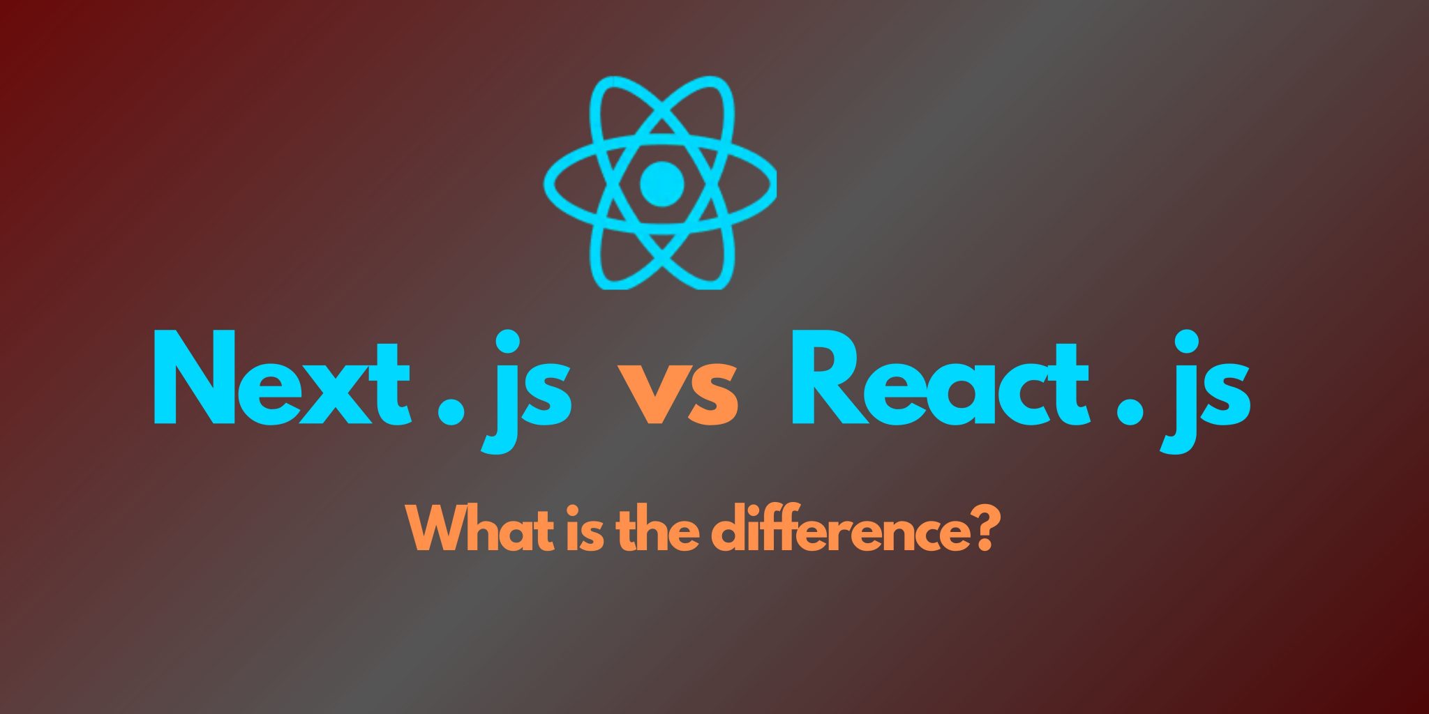 Next.js vs React – What are the Differences?