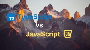 TypeScript and JavaScript