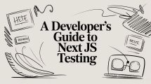 A Developer's Guide to Next JS Testing